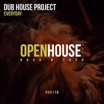 Dub House Project - Everyday