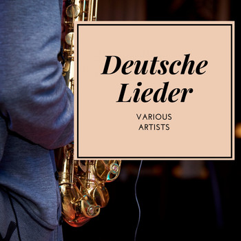 Various Artists - Deutsche Lieder