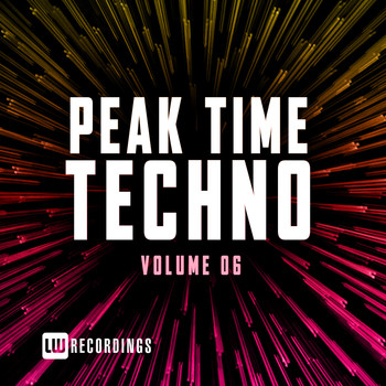Various Artists - Peak Time Techno, Vol. 06