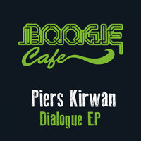 Piers Kirwan - Dialogue EP