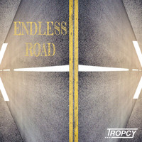 Tropcy - Endless Road