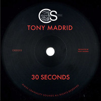 Tony Madrid - 30 Seconds
