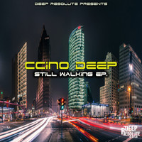 Ccino Deep - Still Walking EP.