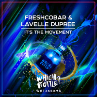 Freshcobar & Lavelle Dupree - It's The Movement