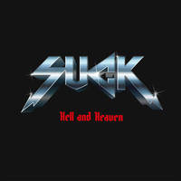 Suck - Hell and Heaven