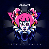 Asylum - Psycho Sally
