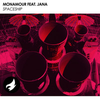 Monamour feat. Jana - Spaceship