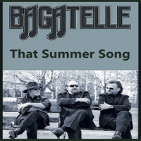 Bagatelle - That Summer Song