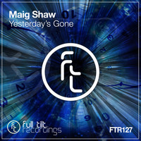 Maig Shaw - Yesterday's Gone