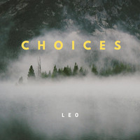Leo - Choices (Explicit)