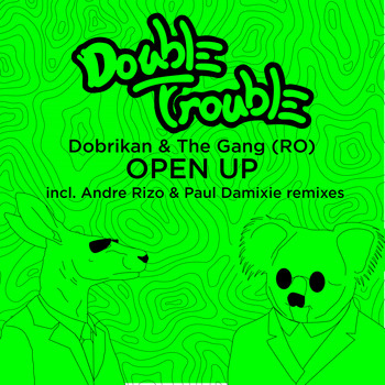 Dobrikan & The Gang (Ro) - Open Up