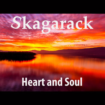 Skagarack - Heart and Soul