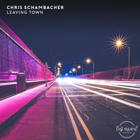 Chris Schambacher - Leaving Town