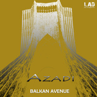 Balkan Avenue - Azadi