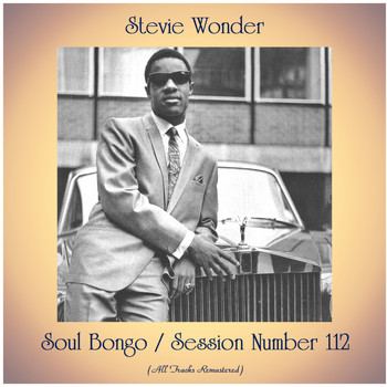Stevie Wonder - Soul Bongo / Session Number 112 (All Tracks Remastered)