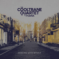 The Cooltrane Quartet & Ituana - Dancing with Myself