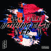 Marco Kallas - Nothing Else EP