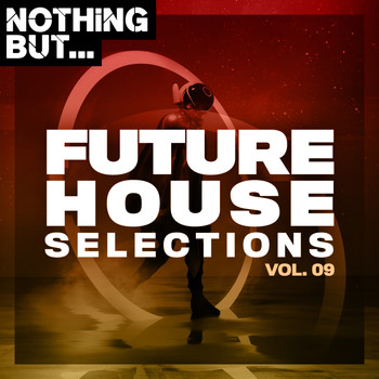 Various Artists - Nothing But... Future House Selections, Vol. 09