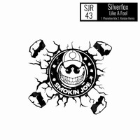 Silverfox - Like A Fool