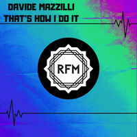 Davide Mazzilli - That's How I do It