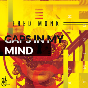 Fred Monk - Gaps In My Mind