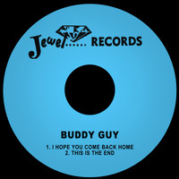 Buddy Guy - I Hope You Come Back Home