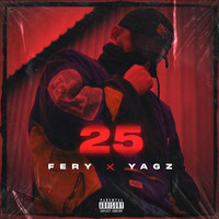 fery, yagz - 25 (Explicit)