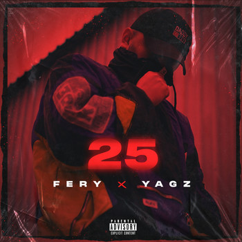 fery, yagz - 25 (Explicit)