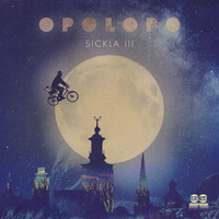 Opolopo - Sickla Part 3