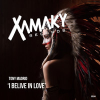 Tony Madrid - I Belive In Love