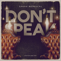 Sarah Menescal - Don't Speak (Positive Vibes Mix)