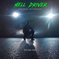 Hell Driver - The Dark Mothership