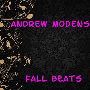 Andrew Modens - Fall Beats