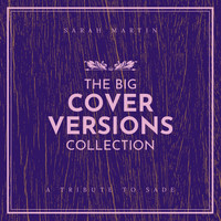 Sarah Martin - The Big Cover Versions Collection (A Tribute To Sade)