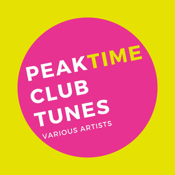 Various Artists - Peak Time Club Tunes