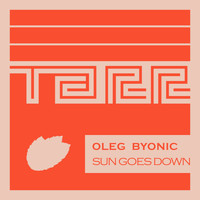 Oleg Byonic - Sun Goes Down