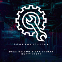 Drax Nelson & Van Stoker - Dutty Freak
