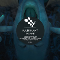 Pulse Plant - Insane