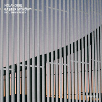 Nojanoise - Easter Monday