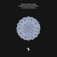 Rico Martinez - In The Middle