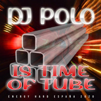 DJ Polo - Is time of Tube