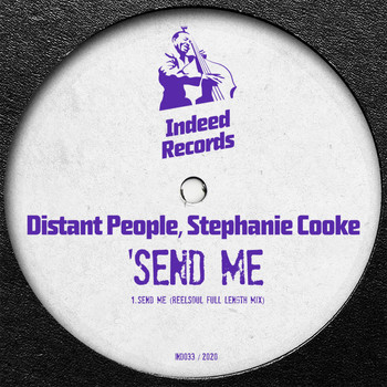 Distant People, Stephanie Cooke - Send Me (Reelsoul Full Length Mix)