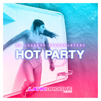 Dj Lucerox & Techplayers - Hot Party