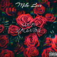 Mike love - Luvah Valentino (Explicit)