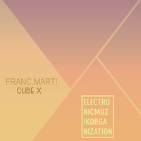 Franc.Marti - Cube X