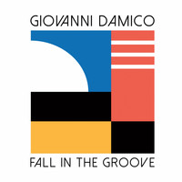 Giovanni Damico - Fall In The Groove