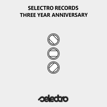 Various Artists - Selectro Records: Three Year Anniversary