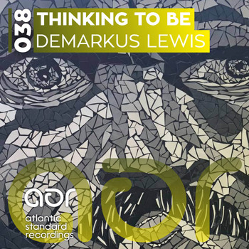Demarkus Lewis - Thinking To Be