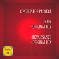 Conciliator Project - Rain / Renaissance