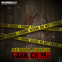 Mental Crush - Dark Crime